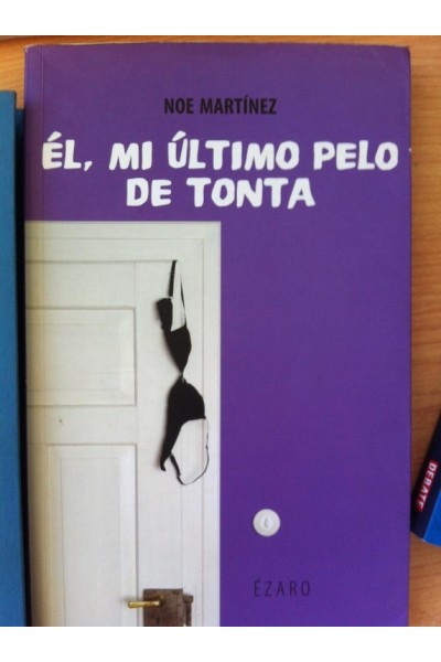 Él, Mi Último Pelo de Tonta